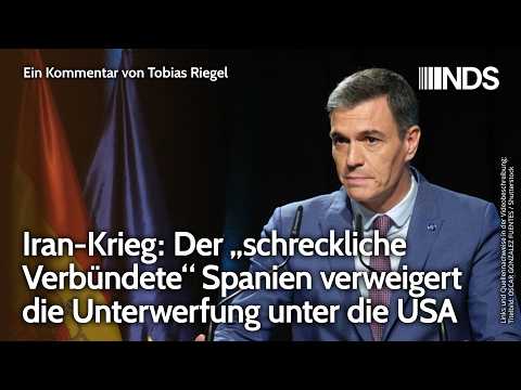Iran-Krieg: Der „schreckliche Verbündete“ Spanien verweigert die Unterwerfung unter die USA | Riegel