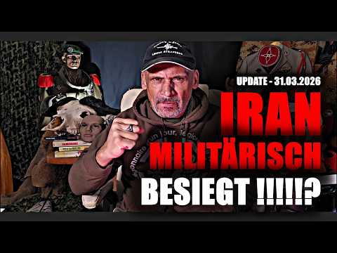 IRAN MILITÄRISCH BESIEGT? Das Update am 31.03.2026 !!! IRAN MILITÄRISCH BESIEGT? Das Update am 31.03.2026 !!!