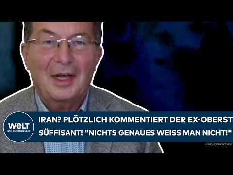 IRAN: Plötzlich kommentiert der Ex-Oberst süffisant! „Nichts Genaues weiß man nicht!“