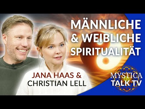 Jana Haas & Christian Lell – Befreite weibliche und männliche Spiritualität | MYSTICA.TV