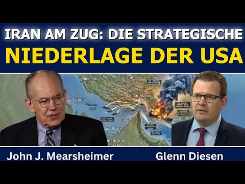 John Mearsheimer: „Iran am Drücker“ – Die strategische Niederlage der USA John Mearsheimer: „Iran am Drücker“ – Die strategische Niederlage der USA