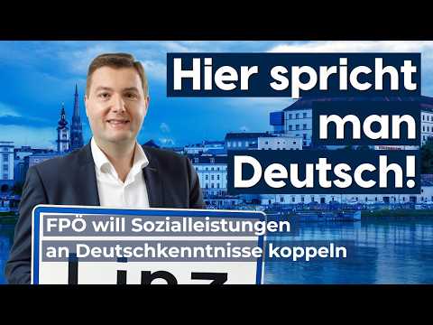 Klare Kante in Linz: FPÖ fordert Deutsch als Schlüssel zur Integration