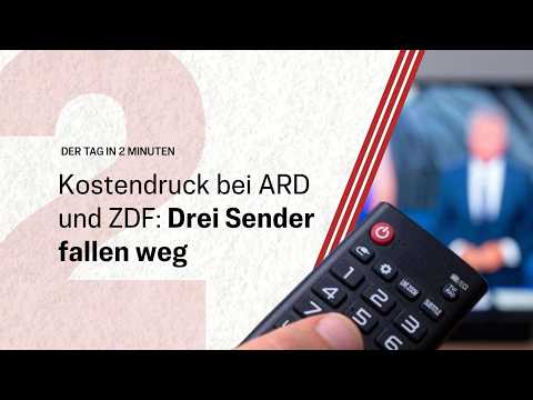 Kostendruck bei ARD und ZDF: Drei Sender fallen weg | Der Tag in 2 Minuten Kostendruck bei ARD und ZDF: Drei Sender fallen weg | Der Tag in 2 Minuten