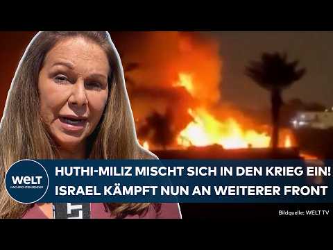 KRIEG IN NAHOST: Flächenbrand weitet sich aus! Jetzt greifen Huthis Israel aus dem Jemen an