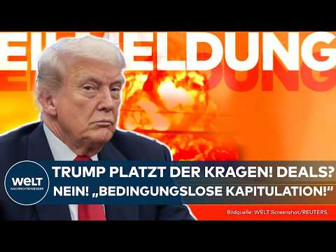 KRIEG MIT IRAN: Trump fordert „bedingungslose Kapitulation“ der Iraner! Atom-Abkommen vom Tisch!