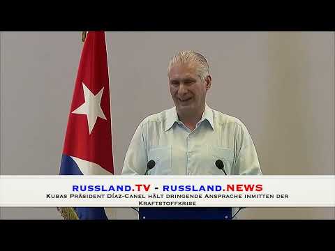 Kubas Präsident Díaz Canel hält dringende Ansprache inmitten der Kraftstoffkrise Kubas Präsident Díaz Canel hält dringende Ansprache inmitten der Kraftstoffkrise