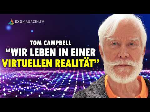 Leben wir in einer virtuellen Realität? – Tom Campbell (My Big TOE) | EXOMAGAZIN