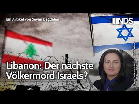Libanon: Der nächste Völkermord Israels? | Sevim Dağdelen | NDS-Podcast