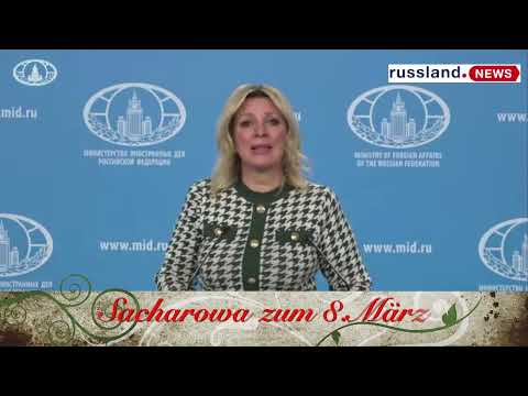 Maria Sacharowa zum 8. März