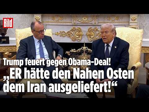 MERZ BEI TRUMP: „Schlechtester Deal!“ Trump zerlegt Obama-Deal mit dem Iran!