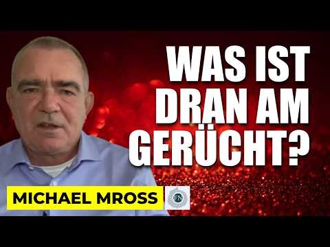 Michael Mross: WAS IST DRAN AM GERÜCHT?