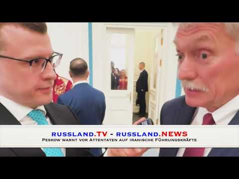 Peskow warnt vor Attentaten auf iranische Führungskräfte
