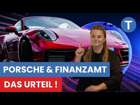 Porsche – DAS URTEIL: Auto zu teuer fürs Finanzamt?