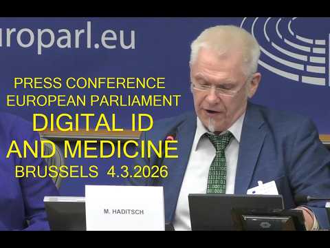 Press Conference: DigitalID + Medicine – Haditsch (Europ. Parliament / Brussels 4.3.2026; original)