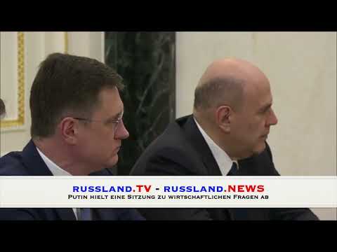 Putin hielt eine Sitzung zu wirtschaftlichen Fragen ab