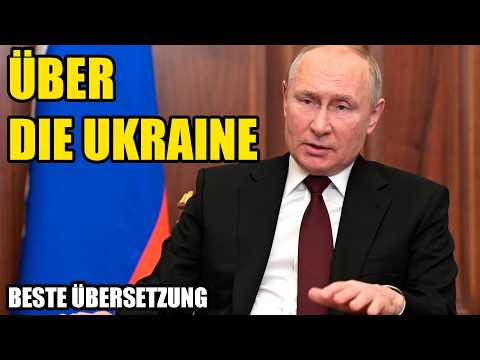 Putin über die Ukraine – kurz vor dem Einmarsch | Deutsch