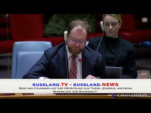 Rede von Chumakov auf der UN Sitzung zum Thema „Energie, kritische Mineralien und Sicherheit“