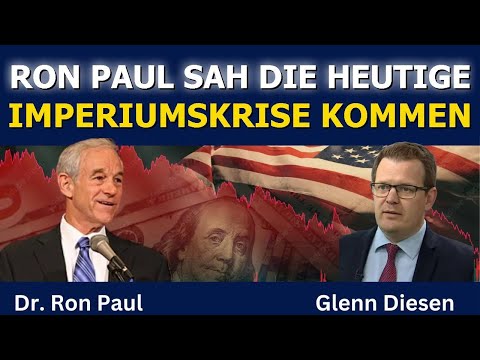 Ron Paul sagte den Zusammenbruch von Imperium, Geldsystem & Freiheit voraus