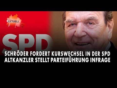 Schröder fordert Kurswechsel in der SPD – Altkanzler stellt Parteiführung infrage