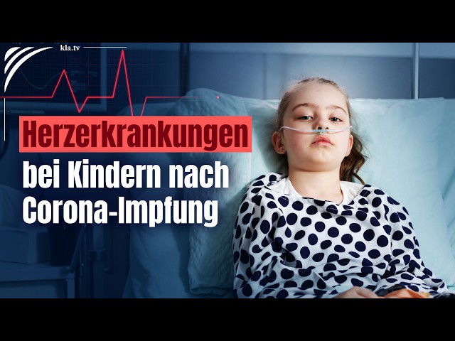 Schwere Herzerkrankungen nach Corona-„Impfungen“ bei Kindern und Jugendlichen