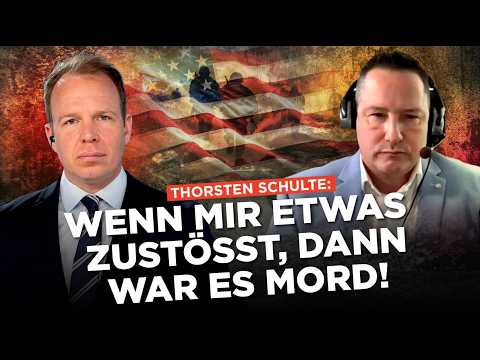 Thorsten Schulte: „Das ist mein letztes Interview! Stößt mir etwas zu, war es Mord!“