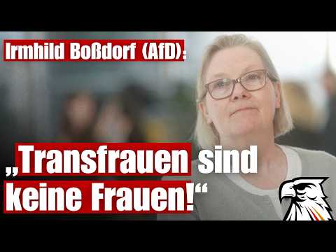 „Transfrauen sind keine Frauen!“ | Irmhild Boßdorf (MdEP | AfD NRW)