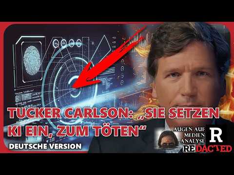 Tucker Carlson BESTÄTIGT: „Sie setzen KI ein, um Ziele in Kriegsgebieten auszumachen und zu töten“