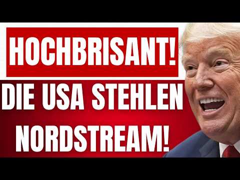 USA kündigen ÜBERNAHME von NORDSTREAM an! – BRD muss ZAHLEN! – RUSSLAND schickt harte ANTWORT!