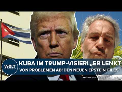 USA: US-Präsident Donald Trump nimmt Kuba ins Visier! „Trump lenkt von den neuen Epstein-Files ab!“