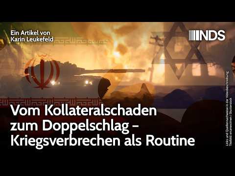 Vom Kollateralschaden zum Doppelschlag – Kriegsverbrechen als Routine |  NDS-Podcast