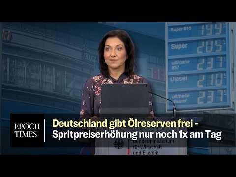 Wirtschaftsministerin: Spritpreiserhöhung nur noch einmal am Tag – Ölreserven freigegeben