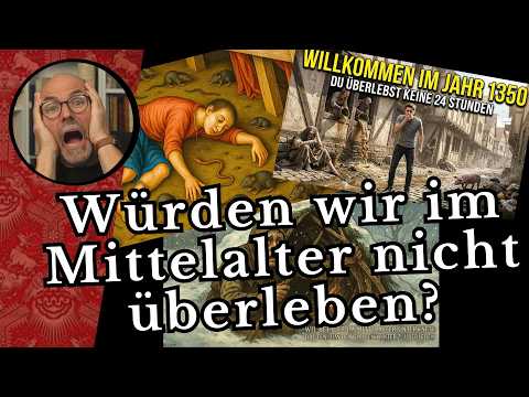Würden wir im Mittelalter nicht überleben? Würden wir im Mittelalter nicht überleben?