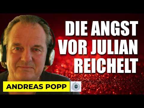 Andreas Popp: DIE ANGST VOR JULIAN REICHELT