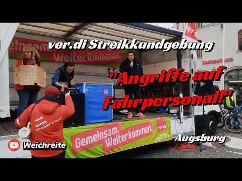 „Angriffe auf Fahrpersonal!“ ver.di Streikkundgebung Teil 2 Augsburg 14.4.26