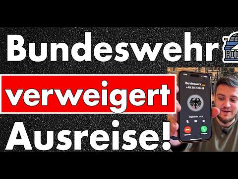 Anruf um 8:20 Uhr! Bundeswehr erteilt mir keine Genehmigung zur Ausreise nach §3 Wehrpflichtgesetz!