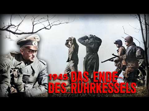 April 1945: Das Ende der Heeresgruppe B unter Generalfeldmarschall Walter Model im Ruhrkessel
