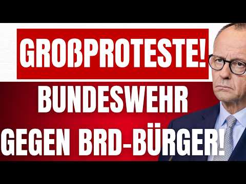 AUFSTÄNDE gegen MERZ eskalieren! – MERZ plant BUNDESWEHR-EINSATZ gegen BRD-BÜRGER! – MERZ-STURZ?