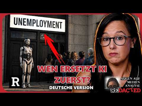 BESTÄTIGT! KI wird zuerst diese Menschen ersetzen (Redacted News – Deutsch)