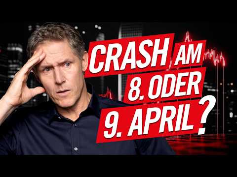 Crash am 8. oder 9. April?