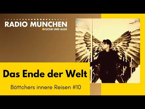 Das Ende der Welt – Böttchers innere Reisen #10
