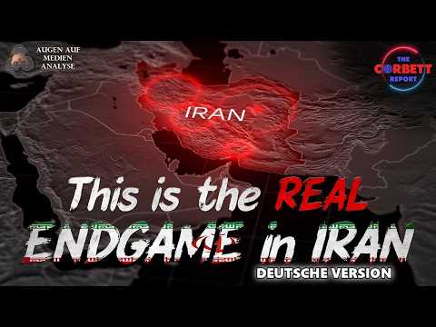 Das ist das WIRKLICHE Iran Endspiel (The Corbett Report – Deutsch) Das ist das WIRKLICHE Iran Endspiel (The Corbett Report – Deutsch)