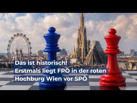 Das ist historisch! Erstmals liegt FPÖ in der roten Hochburg Wien vor SPÖ