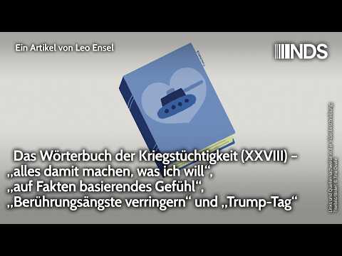 Das Wörterbuch der Kriegstüchtigkeit (XXVIII) – „Berührungsängste verringern“ und „Trump-Tag“ | NDS