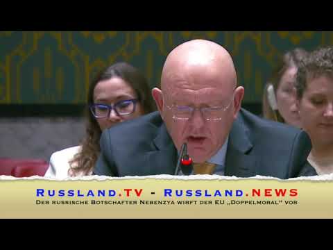 Der russische Botschafter Nebenzya wirft der EU „Doppelmoral“ vor