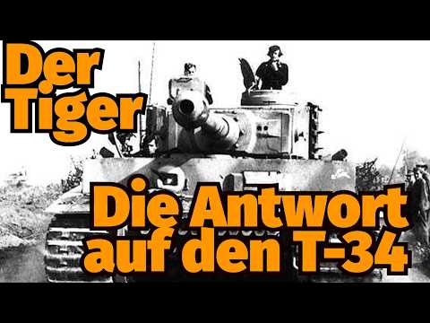 Der Tiger – die Antwort auf den T-34