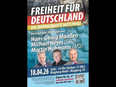 „Die Brandmauer muss weg!“ Hans Georg Maaßen, Michael Heym CDU, Martin Hohmann AfD Ringberg 18.4.26