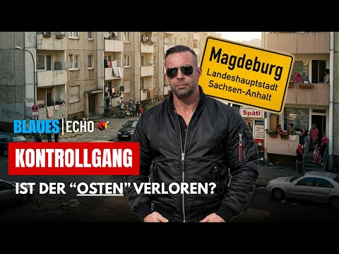Die gefährlichste Stadt Ostdeutschlands? Kontrollgang in Magdeburg