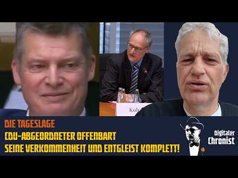 Die Tageslage: CDU-Abgeordneter offenbart seine Verkommenheit und entgleist komplett!