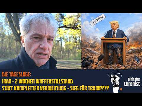 Die Tageslage: Iran – 2 Wochen Waffenstillstand statt kompletter Vernichtung – Sieg für Trump???
