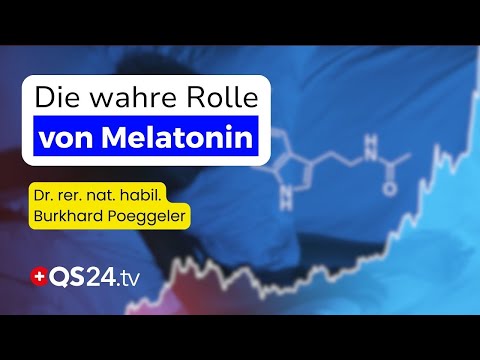 Die Wahrheit über Melatonin: Was uns die Medizin verschweigt | QS24 Wissenschafts-Gremium